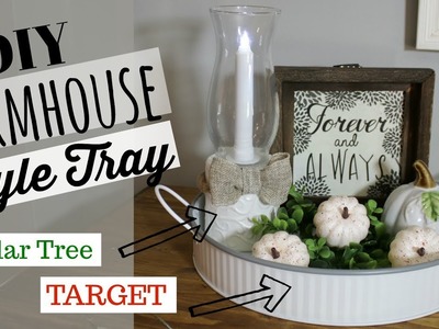 DIY Farmhouse Tray For FALL | Decorate With Me | Farmhouse Fall Decor | Target Dollar Spot Decor