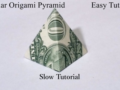 Dollar Origami Pyramid Slow Tutorial.  How to fold a Dollar Origami Pyramid