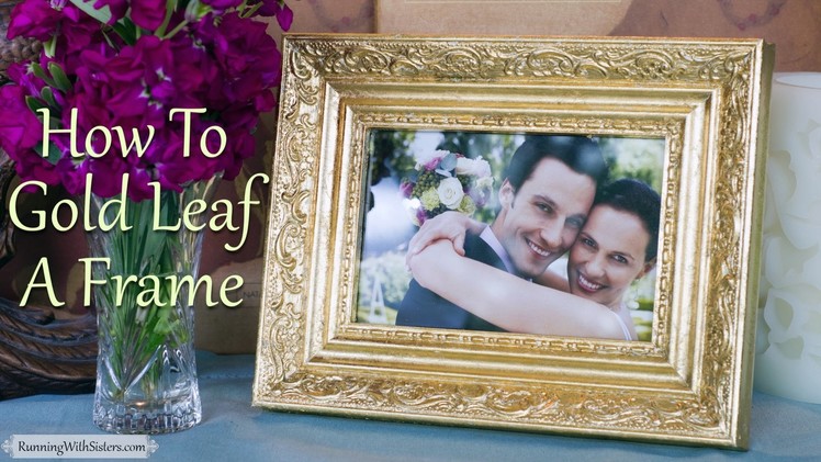 Gold Leaf 101: How To Gold Leaf A Picture Frame