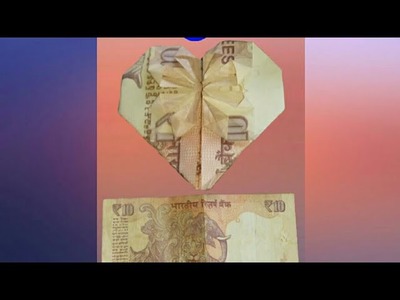 How to make 10 rupees note love simbel | origami dollar haart with star | rudra brd |
