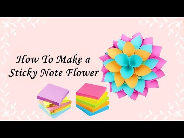 How To Make a Sticky Note Flower