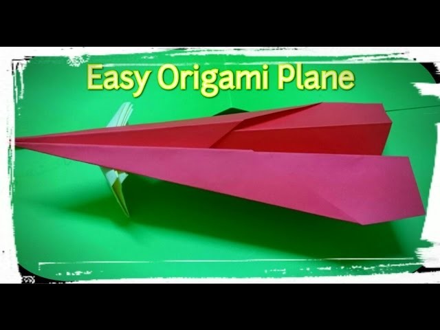简单折纸飞机 How to make an easy origami plane