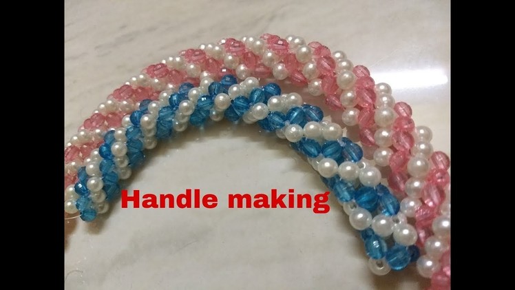 How to make beads bag handle making. . 