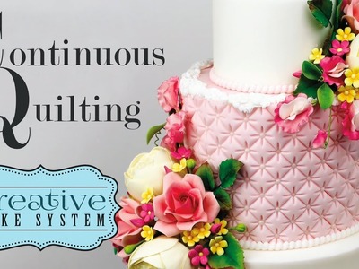 Make Seamless Continuous Quilting For Cakes | Creative Cake System