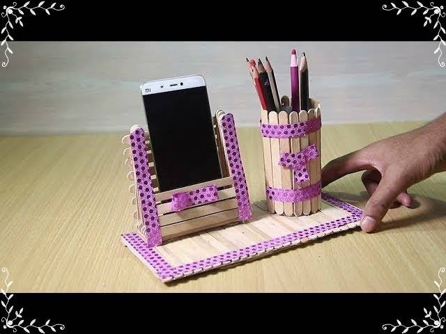 Mobile phone holder and Pen stand with ice cream sticks