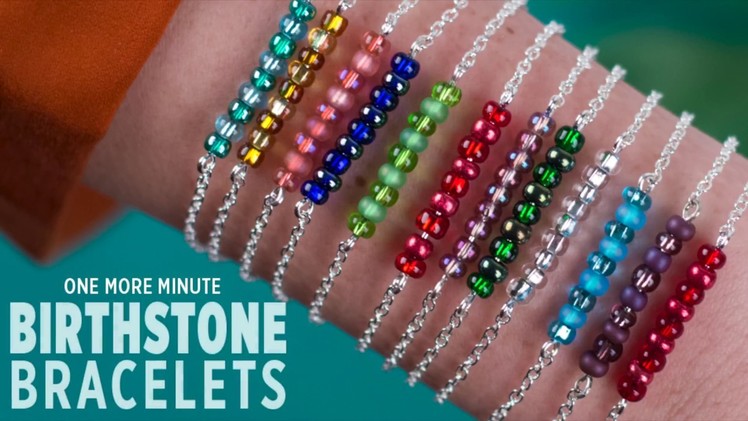 One More Minute: Birthstone Bracelets