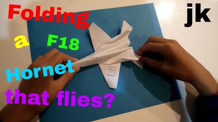 Origami F18 Hornet That Flies (Jet Fighter #3)