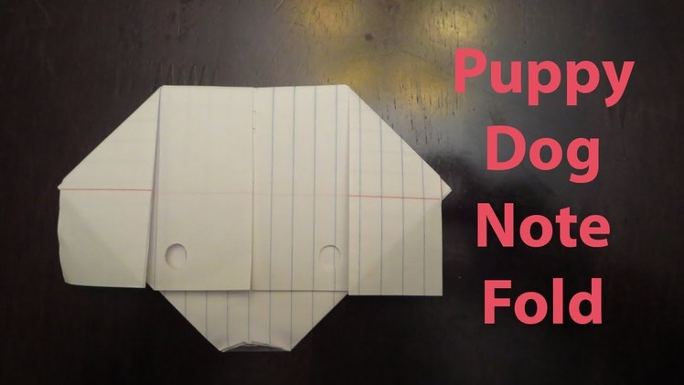 Origami Puppy Dog Note Fold