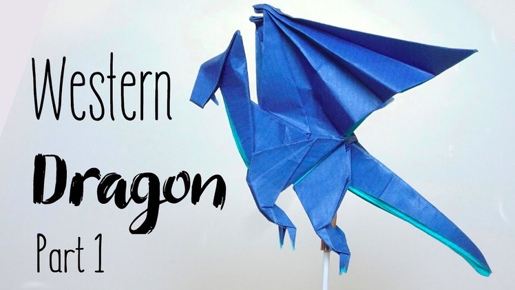 ORIGAMI WESTERN DRAGON v.1 (Anh Dao) | Part 1.2