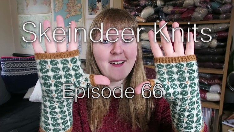 Skeindeer Knits Ep. 66: Another flare of castonitis
