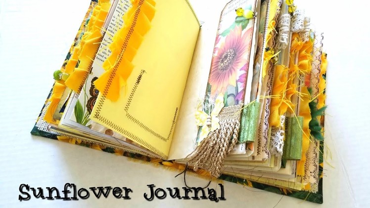 Sunflower Junk Journal - Sunny Mornings DT Project - A Floral Journal - Calico Collage