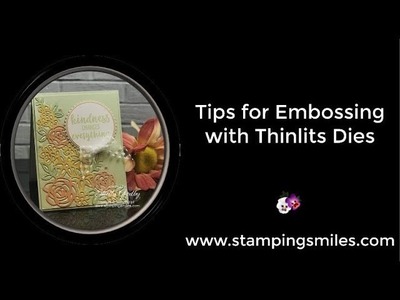Tips for Embossing with Thinlits Dies