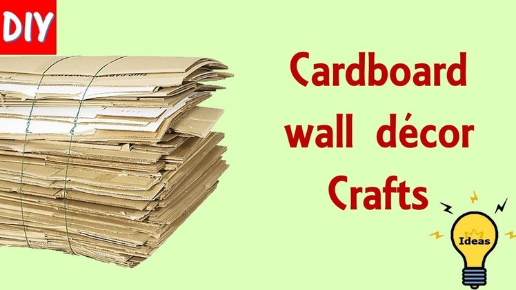 Wall decor ideas from best out of waste | Decor crafts from cardboard | cardboard craft ideas
