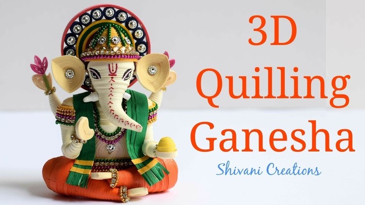 3D Quilling Ganesha. How to make Quilled Ganesha Idol Part1. DIY Eco Friendly Ganesha