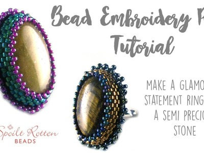 Bead Embroidery Cocktail Ring Tutorial