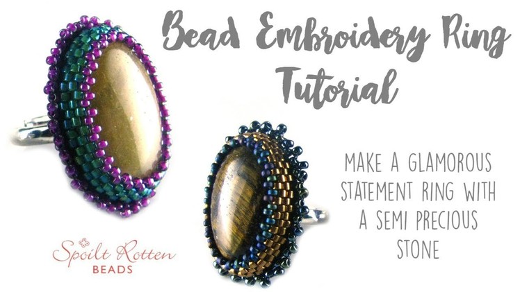 Bead Embroidery Cocktail Ring Tutorial