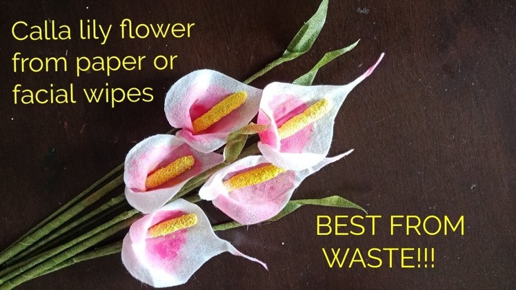 Calla lily using baby wipes | Easy to make baby wipe flowers