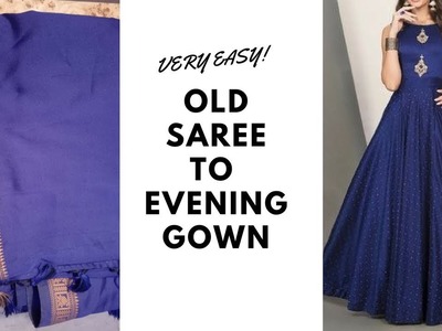 Convert Your Old Saree To Evening Gown .