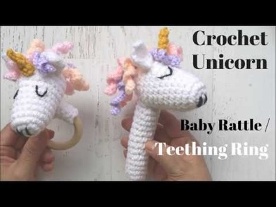 Crochet Unicorn Baby Rattle and Teething Ring.  #Crochet #Unicorn