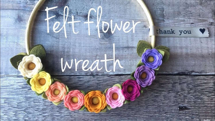 Felt flower wreath tutorial