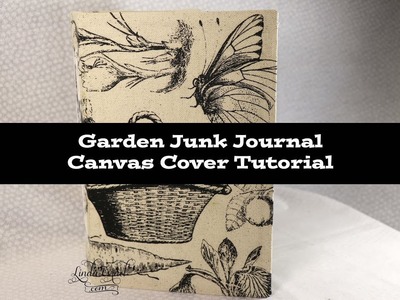 Garden Fresh Junk Journal Cover Tutorial