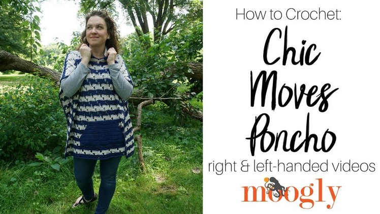 How to Crochet: Chic Moves Poncho Walkthrough (Right Handed)
