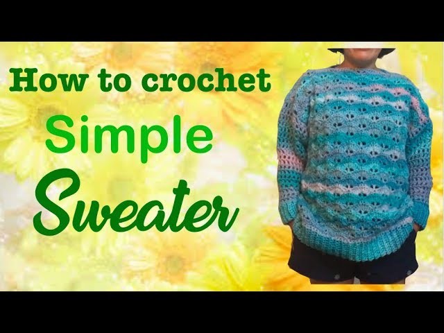 How to crochet simple SWEATER