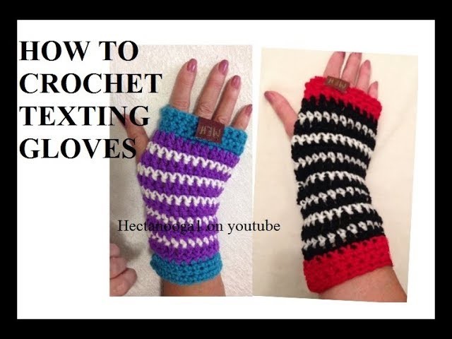 HOW TO CROCHET STRIPED TEXTING GLOVES, for pattern #2247