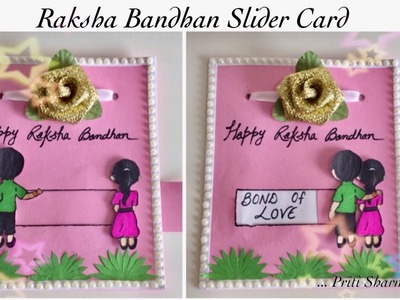How To Make Rakshabandhan Slider Card At Home. DIY. Rakhi Special Slider Card | Priti Sharma