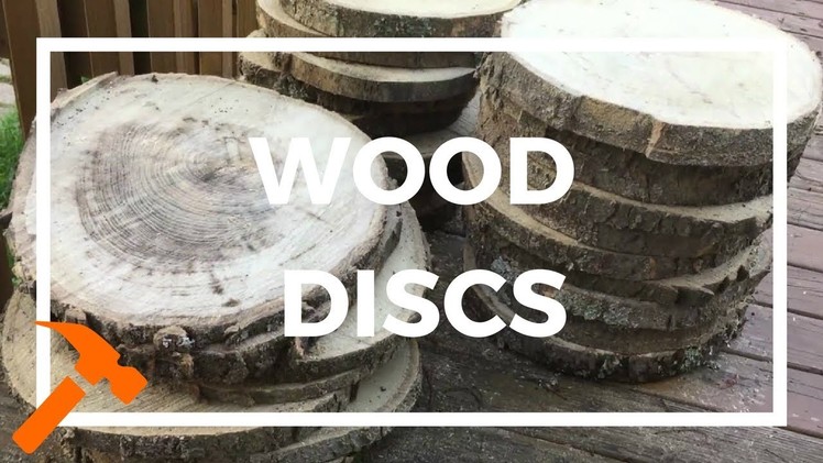 How to Make Rustic Wooden Discs