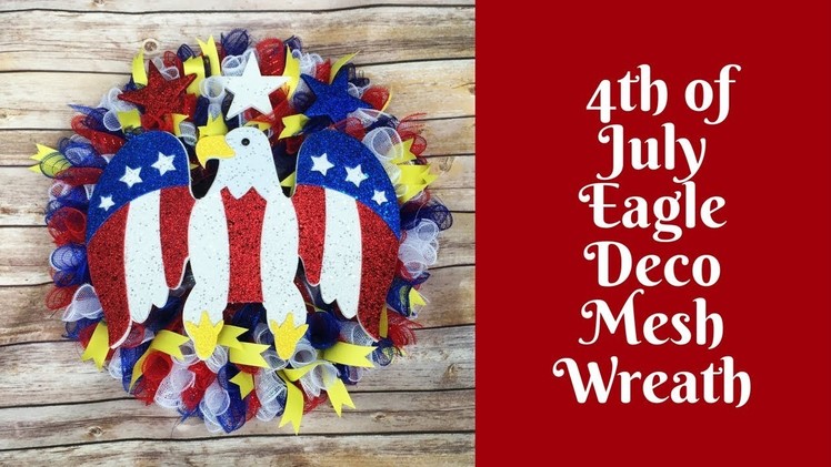 Independence Day Crafts: Patriotic 4th of July Eagle Deco Mesh Wreath