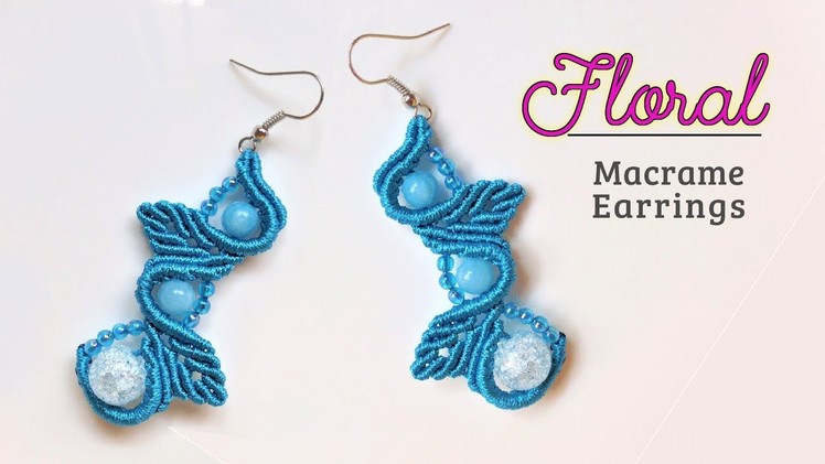 Macrame jewelry tutorial: The Floral earrings - Elegant macrame pattern