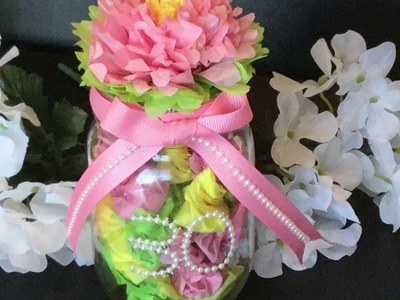 MASON JAR DIY - TISSUE PAPER FLOWER & GIFT IDEAS!