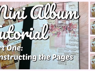 Mini Album Tutorial from Start to Finish | Constructing the Pages