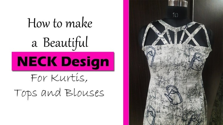 NECKLINE Design Tutorial | Amazing neck design for Dresses and Kurtis| Hindi & Eng. subtitles