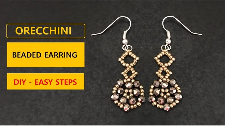 Orecchini- Beaded Earring DIY