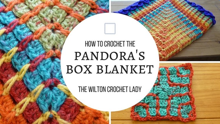 Pandora's Box Blanket Part 1