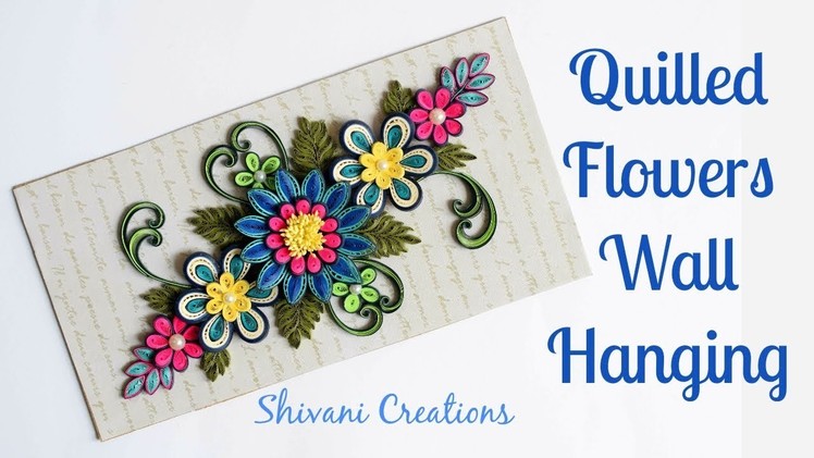 Quilling Flowers Wall Hanging. 3d Quilled Blue Flowers