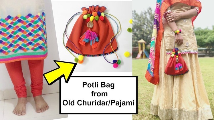 Reuse & Convert your Old Churidar Pants: Pajami into Potli Bag: DIY Potli Bag