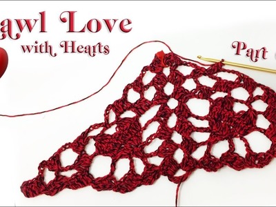 Shawl LOVE with hearts Part 1