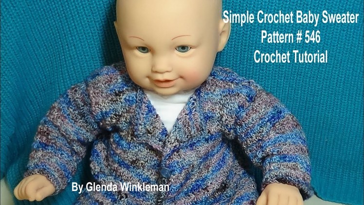 Simple Crochet Baby Sweater Pattern # 546 Crochet Tutorial