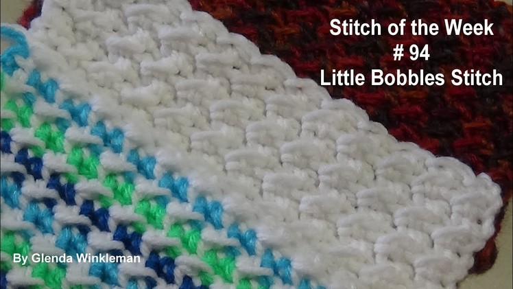 Stitch of the Week #94 Little Bobbles Stitch - Crochet Tutorial  - Quick and Easy