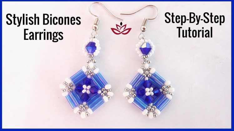 Stylish Bugles and Bicones Earrings -Tutorial