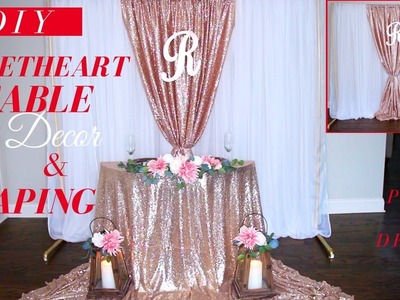 Sweetheart Table Decor & Draping | DIY Wedding Draping Techniques