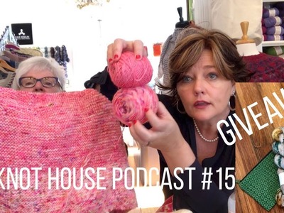 The Knot House Podcast #15