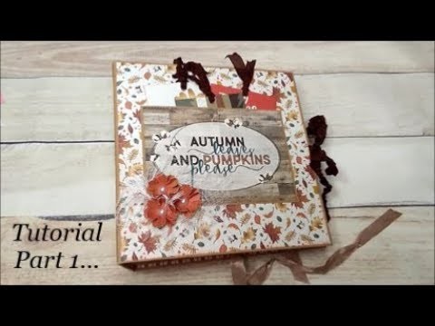 Tutorial Part 1 for my Country Craft Creations Design Team Project - Fall Breeze Mini Album