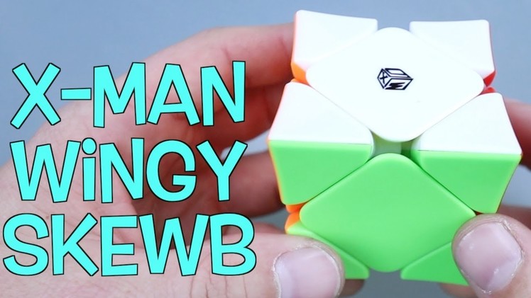 X Man Wingy Magnetic Skewb Review | thecubicle.us