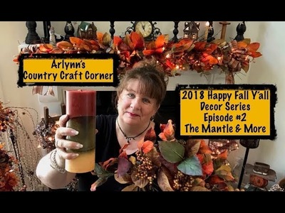 2018 Happy Fall Y'all Decor Series: The Mantle & More