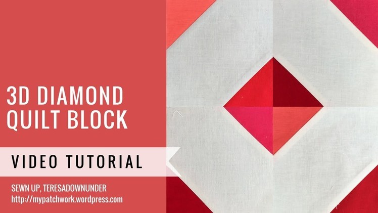 3 D diamond quilt block video tutorial