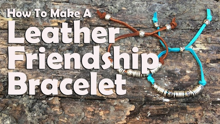 Adjustable Leather Friendship Bracelet: Easy Jewelry Tutorial